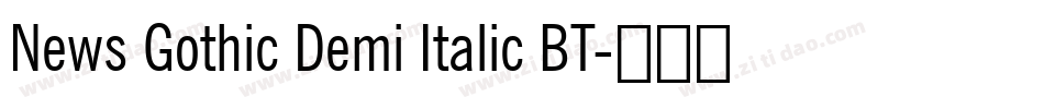 News Gothic Demi Italic BT字体转换